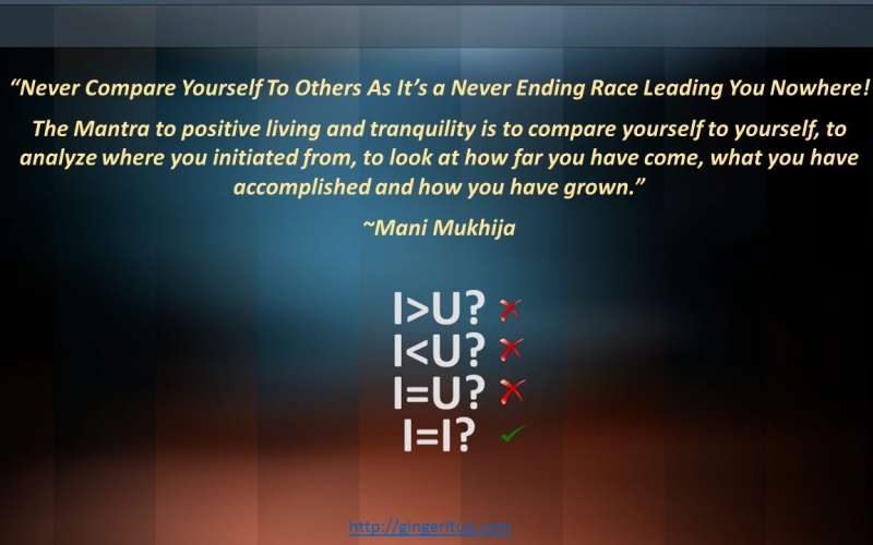Never Compare Yourself To Others As It’s a Never Ending Race Leading You Nowhere!