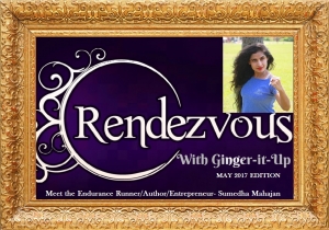 Rendezvous with Ginger-it-Up: Meet the Endurance Runner/Author/Entrepreneur- Sumedha Mahajan