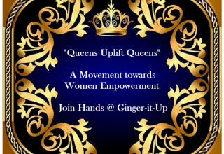 “Queens Uplift Queens- A Movement towards Women Empowerment”
