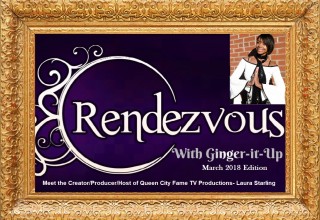 Rendezvous with Ginger-it-Up:Meet the Creator/Producer/Host of Queen City Fame TV Productions- Laura Starling